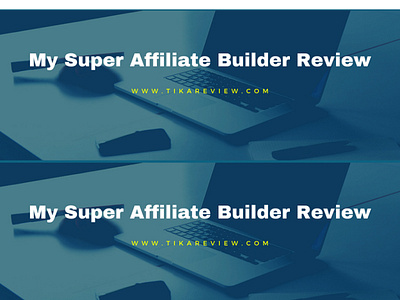 My Super Affiliate Builder Review: On the fence...? Less than 10