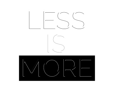 Less Is More Design adobe design graphic design illustrator less is more minimalist minimalist design type type design typography