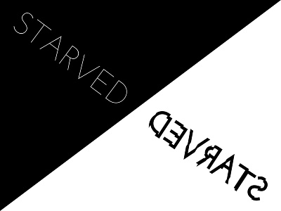 Starved adobe adobe illustrator black and white design graphic design illustrator minimalist monochrome type art type design typography
