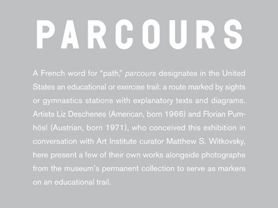 Parcours Exhibition Graphics akzidenz grotesk art institute of chicago exhibition grey wilma