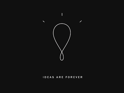 Ideas are forever
