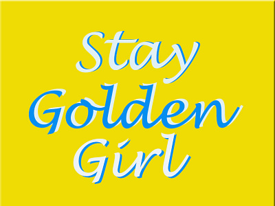 Stay Golden