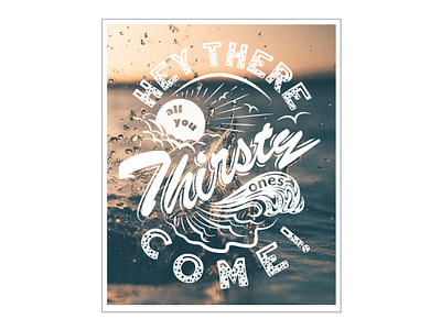 Thirsty Ones design hand lettering illustration typography