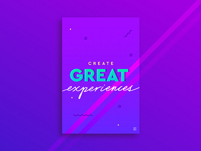Create Great Experiences 80s company core value create decades eighties fun inspiration internal poster values