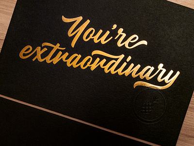 You're Extraordinary blind emboss foil gold lettering print type