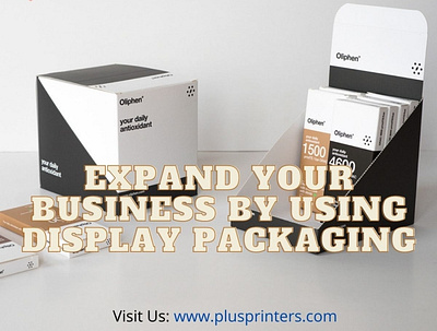 Expand Your Business by Using Display Packaging boxes display boxes display packaging packaging