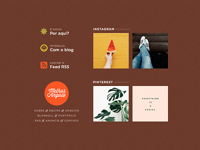 Melhor Ângulo #3 · Footer blog brown footer instagram menu pinterest web design widgets