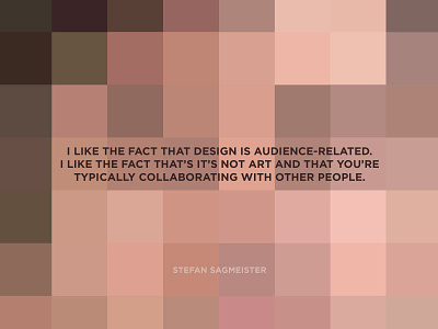 Designer Quote Series - Stefan Sagmeister designer quote sagmeister stefan
