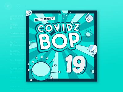 Covidz Bop 19 | Do.It.Tumorrow Playlist Cover covid covid 19 illustraion music playlist playlist cover