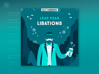 Leap Year Libations | Do.It.Tumorrow Playlist Cover