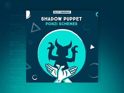 Shadow Puppet Ponzi Schemes | Do.It.Tumorrow Playlist Cover illustraion music playlist playlist cover ponzi scheme shadow puppet