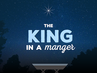 The King in a Manger king manger sermon series