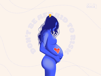 Don't be afraid to risk artwork design graphicdesign illustration illustration art mom pregnancy vector web