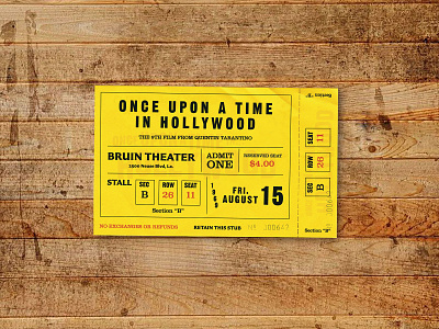 Once Upon a Time in Hollywood - Ticket Stub Concept 1960s cinema cinema ticket concept graphic design once upon a time in hollywood print design theatre ticket ticket booking ticket stub typography vintage vintage ticket