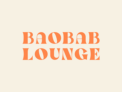 Baobab: Type Exploration bar brand branding custom lettering custom typography fat face hand lettering lettering logo lounge type typeface typography