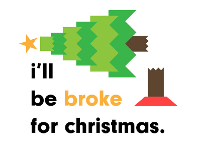 Broke for Christmas broke christmas tree