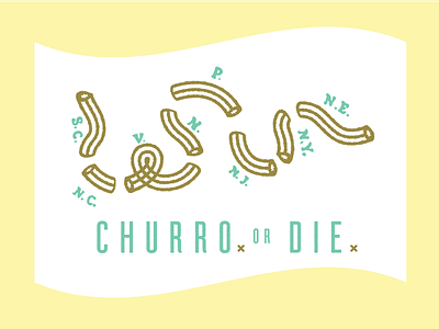 Churro OR DIE churro die illustration type
