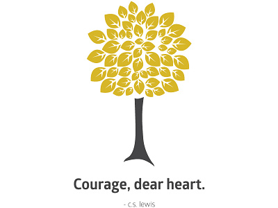 Courage Dear Heart cs lewis gold heart quote tree trunk yellow