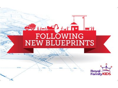 Following New Blueprints - Royal Family KIDS architecture blueprints construction rfk rfkc royal family kids