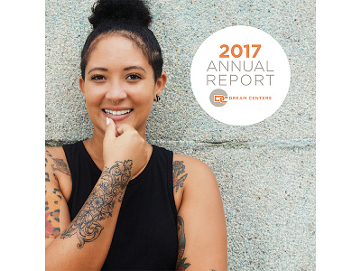 Dream Centers 2017 Annual Report annual report book booklet children colorado colorado springs design dream center dream centers families family homelessness kids mothers non profit nonprofit print