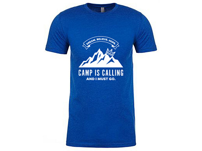 Camp Is Calling and I Must Go Tshirt apparel camp camper camping child children colorado colorado springs foster care kids mountain mountains rfk rfkc royal family royal family kids royal family kids camp shirt tshirt tshirt design