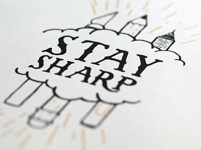 Stay Sharp Detail hand lettering poster print silk screen stay sharp