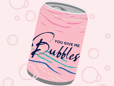 You Give Me Bubbles