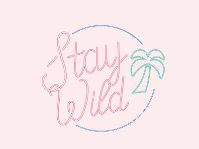 Stay Wild design illustration neon lights