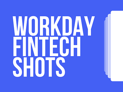 Workday Fintech Shots