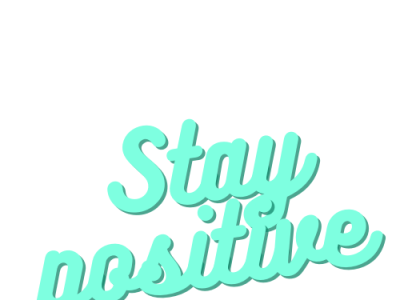 Stay positive branding design graphic design icon illustration logo typography vector