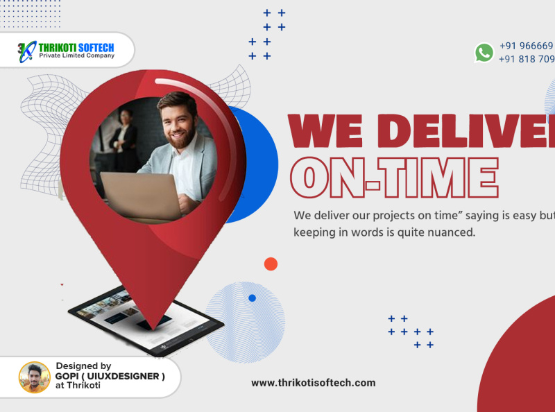 WE DELIVER ONTIME by Thrikoti Softech Pvt Ltd on Dribbble