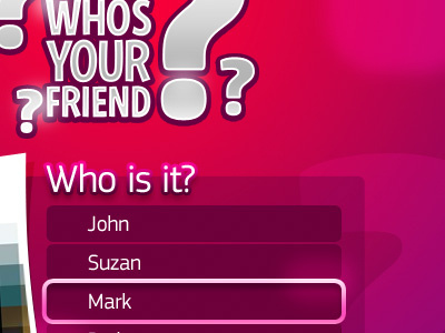 Who's your friend?