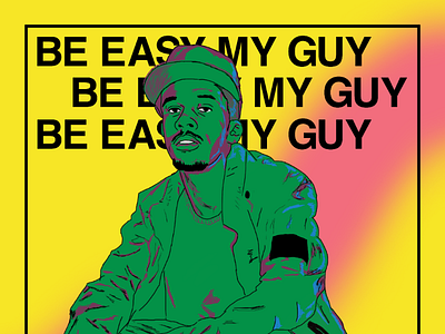 Be Easy My Guy art chill cool design digital art drawing easy grafitti graphic design green illustration photoshop pose sketch sketching street art typography yellow