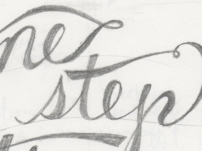 One Step—Preliminary Sketch graphite lettering mantra script