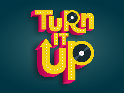Turn it up 3d art design illustration music type art typography