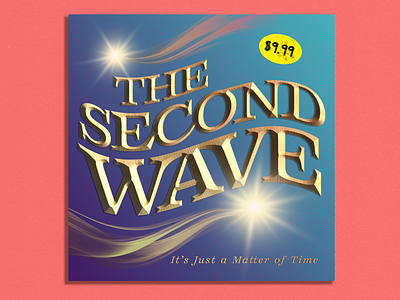 The Second Wave ~ It's Just a Matter of Time album art art cd classic rock covid19 graphic design illustrator photoshop wear a mask