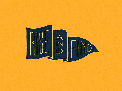 Rise And Find apparel flag hand drawn illustration ink print type typography