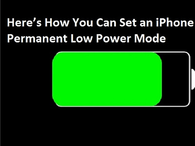 Here’s How You Can Set an iPhone to Permanent Low Power Mode