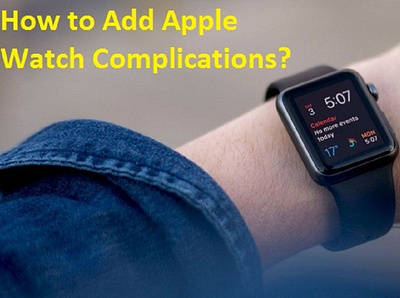 How to Add Apple Watch Complications?