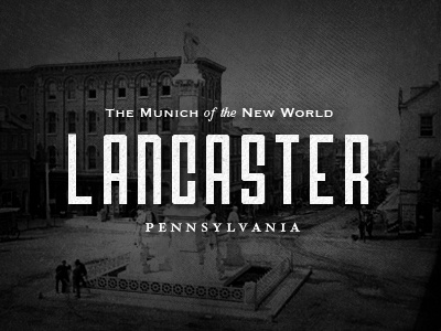 Lancaster, Our home photo vintatge historic old lancaster city type typography lettering pennsylvania label
