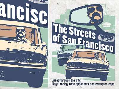 The streets of San Francisco action bad boys car race city life fast car illegal racing illustration motor racing mustache poster speed vector design
