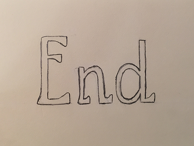 Day 003- End challenge end hand drawn hand lettering lettered lettering letters type typography