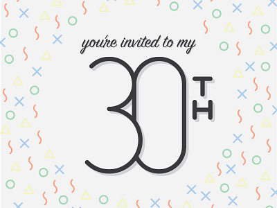 Thirty 30 30 birthday illustration invitation party thirty typography