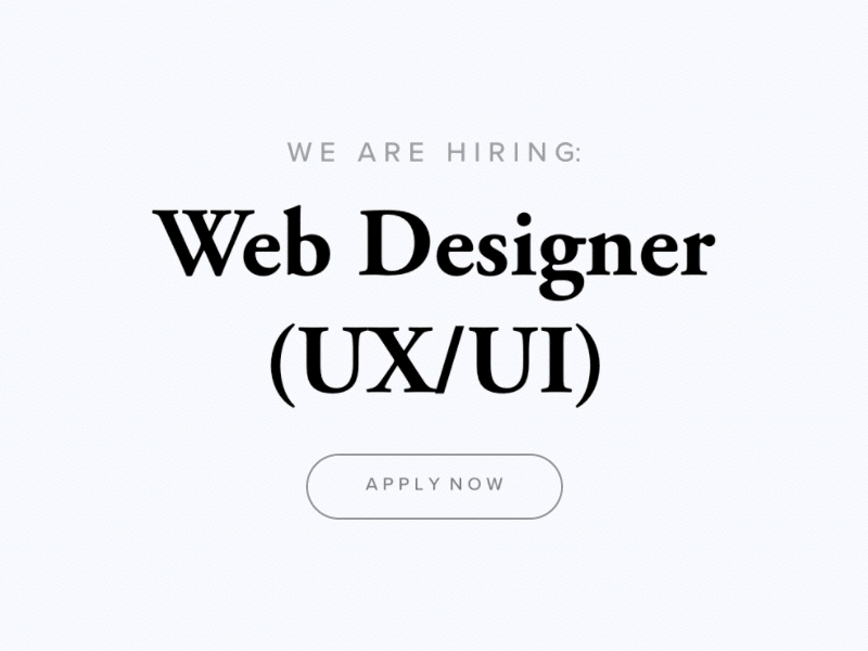 WE ARE HIRING A WEB DESIGNER animation designer hiring interaction principle ui ux web designer