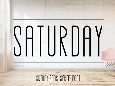 Saturday Skinny Sans Serif Font