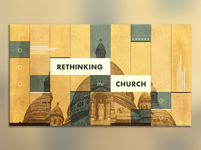 Rethinking The Church bible church sermon art sermon series