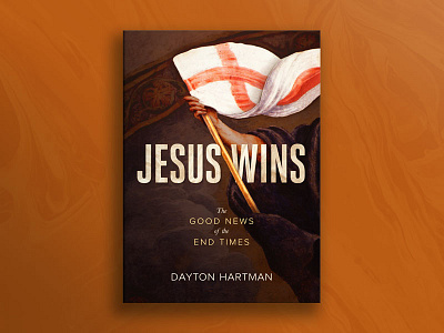Jesus Wins book cover book cover design cover cover design end times flag jesus resurrection banner