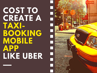 Cost to create a Taxi-Booking App like UBER branding mobileappdevelopment ui usa company ux