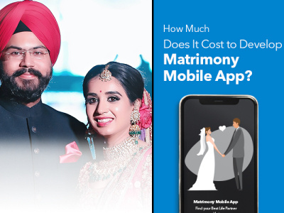 How Much Does It Cost to Develop Matrimony Mobile App app app development app development company app development company in usa mabtechno mobileappdevelopment ui usa company web design web development