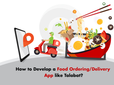How to Develop a Food Ordering Delivery App like Talabat